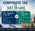 Corporate Tax vs VAT in UAE: Key Differences Explained (2026 Guide)
